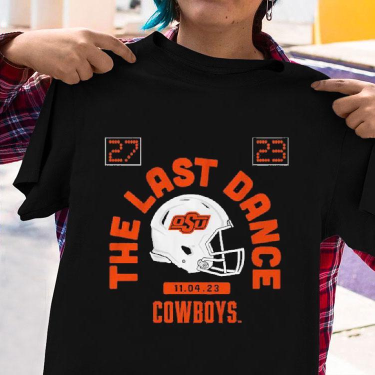 Oklahoma State Football The Last Dance Tshirt